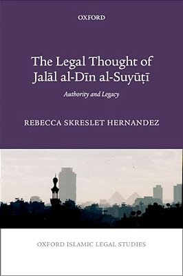 Legal Thought Of Jalal Al-Din Al-Suyu? I: Authority And Legacy-..