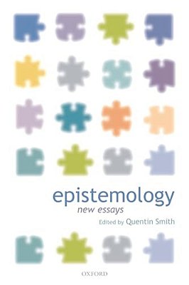 Epistemology: New Essays-..