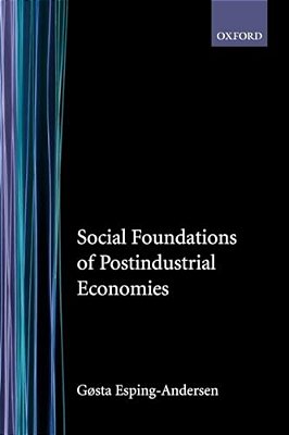 Social Foundations Of Postindustrial Economies-..
