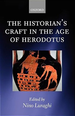 The Historian's Craft In The Age Of Herodotus-..