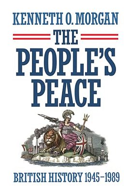 The People's Peace: British History 1945-1989-..