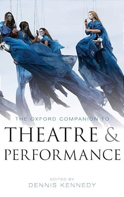 Oxford Companion To Theatre And Performance-..