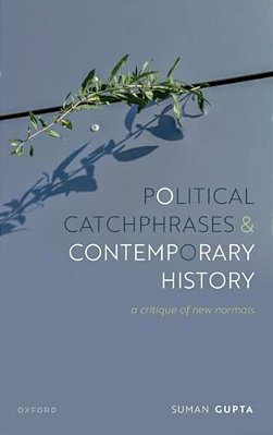 Political Catchphrases And Contemporary History: A Critique Of New Normals-..