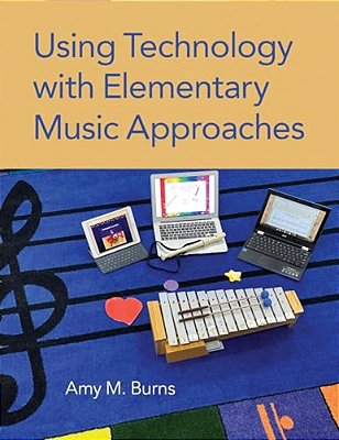 Using Technology With Elementary Music Approaches-..