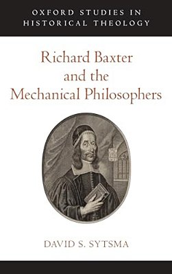 Richard Baxter And The Mechanical Philosophers-..