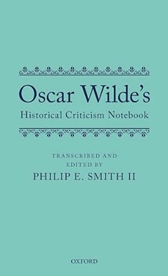 Oscar Wilde's Historical Criticism Notebook-..