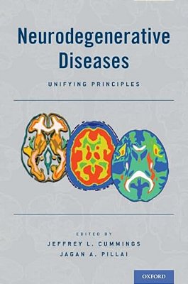 Neurodegenerative Diseases: Unifying Principles-..