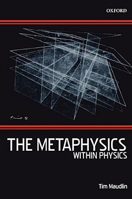 The Metaphysics Within Physics (Paperback)-..