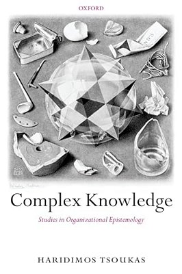 Complex Knowledge: Studies In Organizational Epistemology-..