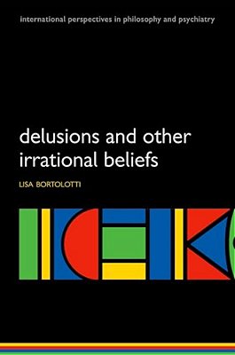 Delusions And Other Irrational Beliefs-..