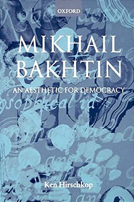 Mikhail Bakhtin - An Aesthetic For Democracy-..
