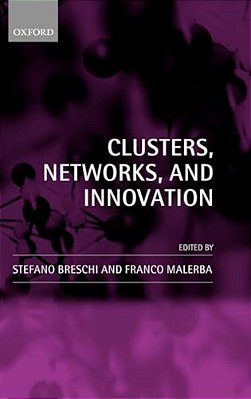 Clusters, Networks, And Innovation-..