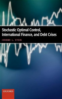 Stochastic Optimal Control, International Finance, And Debt Crises-..