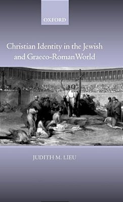 Christian Identity In The Jewish And Graeco-Roman World-..
