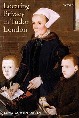 Locating Privacy In Tudor London-..
