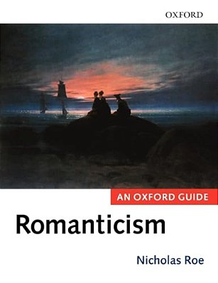 Romanticism: An Oxford Guide-..