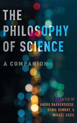 Philosophy Of Science: A Companion-..