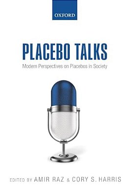 Placebo Talks: Modern Perspectives On Placebos In Society-..