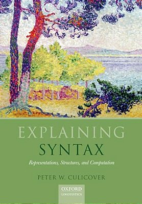 Explaining Syntax: Representations, Structures, And Computation-..