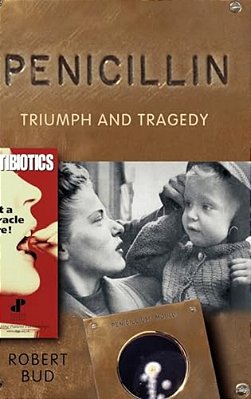 Penicillin: Triumph And Tragedy-..