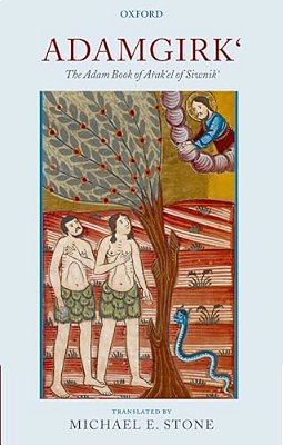 Adamgirk': The Adam Book Of Arak'El Of Siwnik'-..