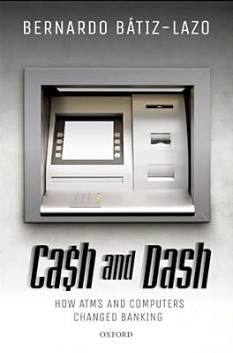 Cash And Dash: How Atms And Computers Changed Banking-..