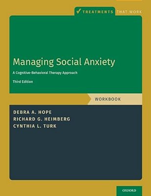 Managing Social Anxiety, Workbook: A Cognitive-Behavioral Therapy Approach-..