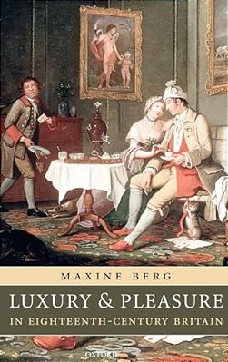 Luxury And Pleasure In Eighteenth-Century Britain-..