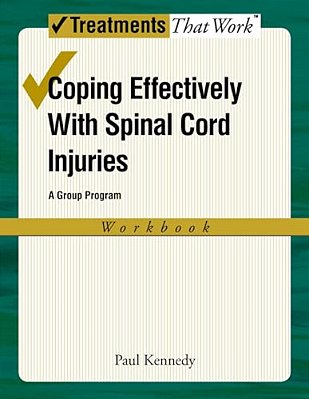 Coping Effectively With Spinal Cord Inuries: A Group Program (Workbook)-..