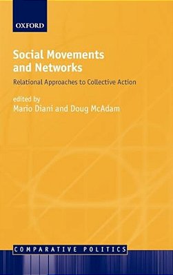 Social Movements And Networks ' Relational Approaches To Collective Action '-..