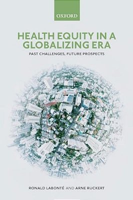 Health Equity In A Globalizing Era: Past Challenges, Future Prospects-..