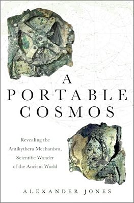 Portable Cosmos: Revealing The Antikythera Mechanism, Scientific Wonder Of The Ancient World-..