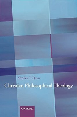 Christian Philosophical Theology-..