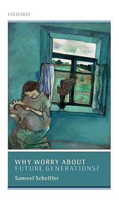 Why Worry About Future Generations?-..