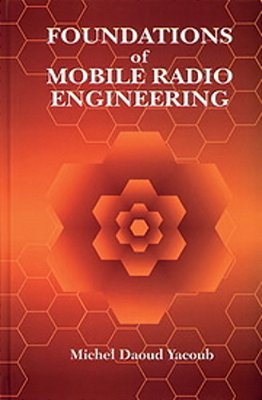 Foundations Of Mobile Radio Engineering-..
