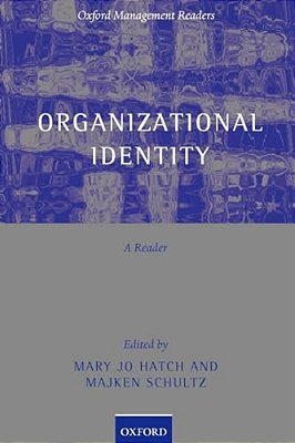 Organizational Identity: A Reader-..