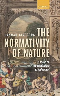 Normativity Of Nature: Essays On Kant's Critique Of Judgement-..