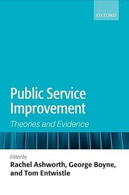 Public Service Improvement: Theories And Evidence-..