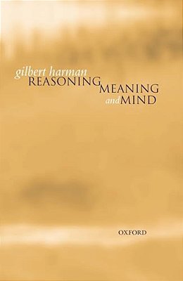 Reasoning, Meaning, And Mind-..