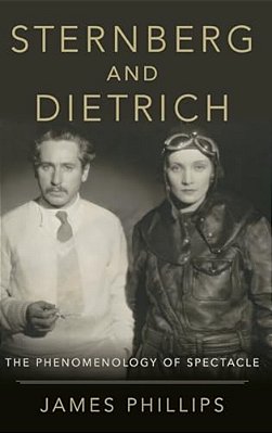 Sternberg And Dietrich: The Phenomenology Of Spectacle-..