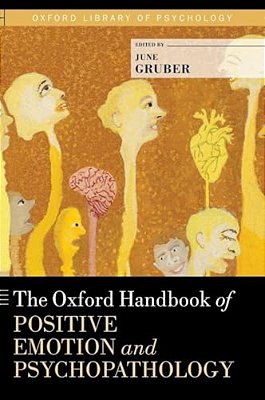 Oxford Handbook Of Positive Emotion And Psychopathology-..
