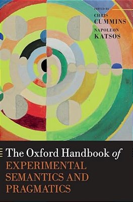 Oxford Handbook Of Experimental Semantics And Pragmatics-..