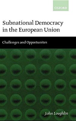 Subnational Democracy In The European Union ' Challenges And Opportunities '-..