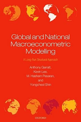 Global And National Macroeconometric Modelling: A Long-Run Structural Approach-..