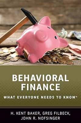Behavioral Finance: What Everyone Needs To Knowâ(r)-..