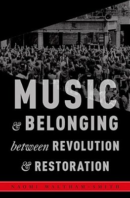 Music And Belonging Between Revolution And Restoration-..