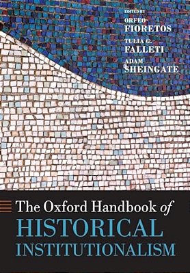 The Oxford Handbook Of Historical Institutionalism-..