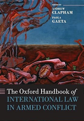 The Oxford Handbook Of International Law In Armed Conflict-..