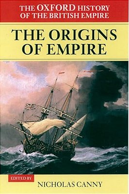 The Oxford History Of The British Empire: The Origins Of The Empire-..