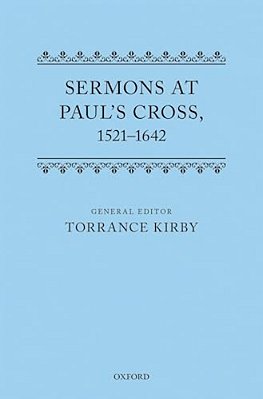 Sermons At Paul's Cross, 1521-1642-..